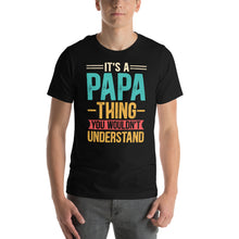 Load image into Gallery viewer, Papa Family Tee: It's A Papa Thing, Exclusive Family Bond