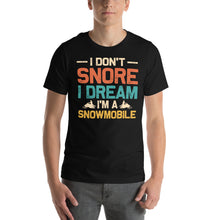 Load image into Gallery viewer, Winter Sports Humor Tee: Dreaming Snowmobile Snorer