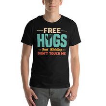 Load image into Gallery viewer, Free Hugs Just Kidding Don't Touch Me Funny Quirky Humorous Design