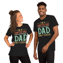 Load image into Gallery viewer, Cool Lawyer Dad Unique Humorous Statement Design