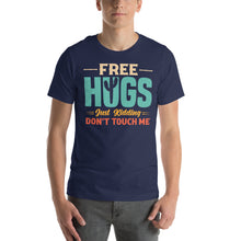 Load image into Gallery viewer, Free Hugs Just Kidding Don't Touch Me Funny Quirky Humorous Design
