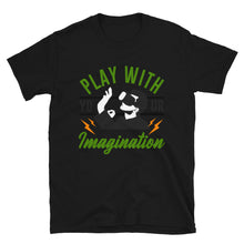 Load image into Gallery viewer, Funny Gift for Gamer Play with Your Imagination Design Shirt