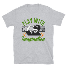 Load image into Gallery viewer, Funny Gift for Gamer Play with Your Imagination Design Shirt