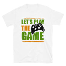 Load image into Gallery viewer, Funny Gift for Gamer Let's Play the Game Design Shirt