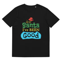 Load image into Gallery viewer, Dear Santa Ive Been Good - Gift for Christmas