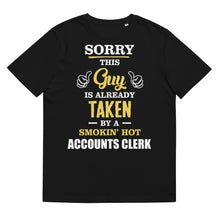 Load image into Gallery viewer, This Guy Is Taken By A Super Hot ACCOUNTS CLERK