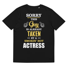 Load image into Gallery viewer, This Guy Is Taken By A Super Hot ACTRESS