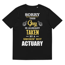 Load image into Gallery viewer, This Guy Is Taken By A Super Hot ACTUARY