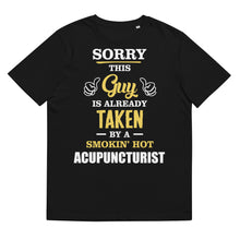Load image into Gallery viewer, This Guy Is Taken By A Super Hot ACUPUNCTURIST