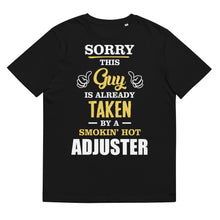 Load image into Gallery viewer, This Guy Is Taken By A Super Hot ADJUSTER