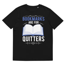 Load image into Gallery viewer, Bookmarks Are For Quitters