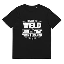 Load image into Gallery viewer, i used to weld