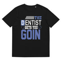Load image into Gallery viewer, The Dentist Gets You