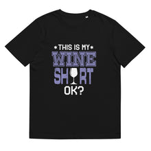 Load image into Gallery viewer, this is my wine shirt