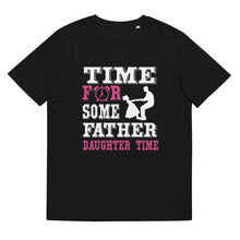 Load image into Gallery viewer, Time For Some Father