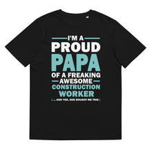 Load image into Gallery viewer, Proud Papa Of A Construction Worker