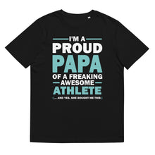 Load image into Gallery viewer, I M A PROUD PAPA OF A FREAKING AWESOME ATHLETE