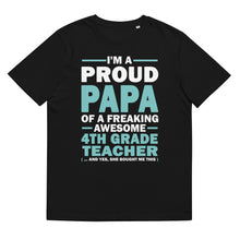 Load image into Gallery viewer, Proud Papa Of A 4th Grade Teacher
