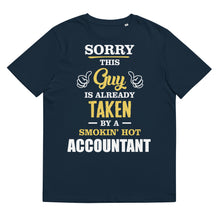 Load image into Gallery viewer, This Guy Is Taken By A Super Hot ACCOUNTANT