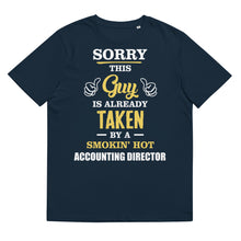Load image into Gallery viewer, This Guy Is Taken By A Super Hot ACCOUNTING DIRECTOR