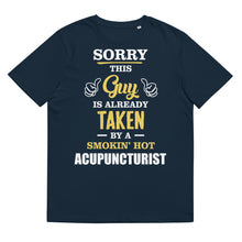 Load image into Gallery viewer, This Guy Is Taken By A Super Hot ACUPUNCTURIST