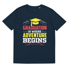 Load image into Gallery viewer, Graduation is where adventure beings