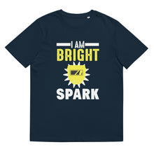 Load image into Gallery viewer, I am bright spark