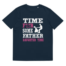 Load image into Gallery viewer, Time For Some Father