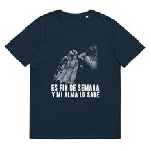 Load image into Gallery viewer, Es Fin De Semana - Perfect Shirt For Christmas