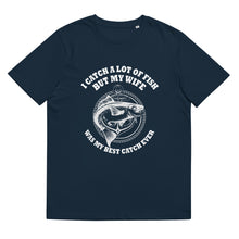 Load image into Gallery viewer, I Catch A Lot Of Fish - Perfect Shirt For Christmas