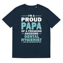 Load image into Gallery viewer, Proud Papa Of A Dental Hygienist