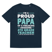 Load image into Gallery viewer, Proud Papa Of A 4th Grade Teacher