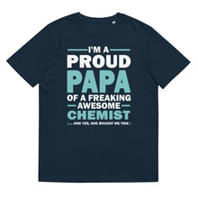 Load image into Gallery viewer, Proud Papa Of A Chemist