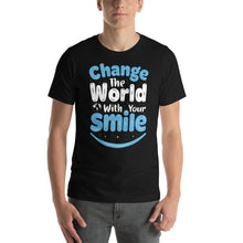 Load image into Gallery viewer, Change The World With Smile-01 Motivational-Quotes Shirt