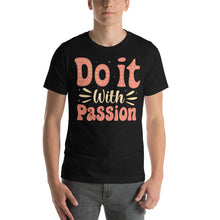 Load image into Gallery viewer, Do It With Passion-01 Motivational-Quotes Shirt