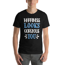Load image into Gallery viewer, Happiness Looks Gorgeous You-01 Motivational-Quotes Shirt