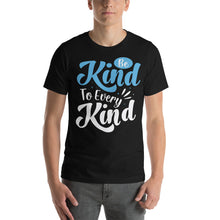 Load image into Gallery viewer, Be Kind To Every Kind-01 Motivational-Quotes Shirt