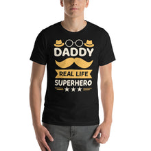 Load image into Gallery viewer, Daddy-Real-Life-Superhero Fathers Day Gift Father's Day Shirt