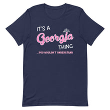 Load image into Gallery viewer, ITS A GEORGIA THING YOU WOULDN T UNDERSTAND