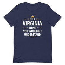 Load image into Gallery viewer, Its A VIRGINIA Thing You Wouldn't Understand Cool Gift