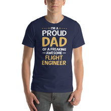 Load image into Gallery viewer, Proud Dad Of A Flight Engineer Cool Gift Father's Day Shirt