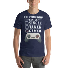 Load image into Gallery viewer, Gamers Relationship Status Single Taken Gamer Gamer Shirt
