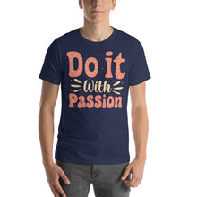 Load image into Gallery viewer, Do It With Passion-01 Motivational-Quotes Shirt