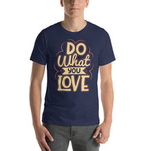 Load image into Gallery viewer, Do What You Love-01 Motivational-Quotes Shirt