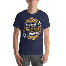 Load image into Gallery viewer, Every Moment Matter-01 Motivational-Quotes Shirt
