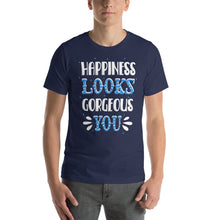 Load image into Gallery viewer, Happiness Looks Gorgeous You-01 Motivational-Quotes Shirt