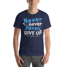 Load image into Gallery viewer, Never Never Give Up-01 Motivational-Quotes Shirt