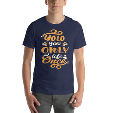 Load image into Gallery viewer, Yolo You Only Life Once-01 Motivational-Quotes Shirt