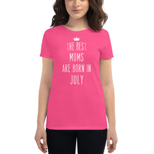 Load image into Gallery viewer, The Best Moms Are Born In July Cool Gift