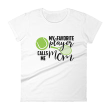 Load image into Gallery viewer, My Favorite Player Calls Me Mom - Tennis Player Outfit